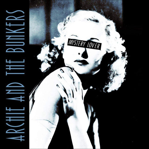 Archie & The Bunkers - Mystery lover (LP)