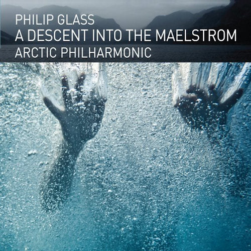 Philip Glass - Descent into the maelstrom (CD) - Velvet Music