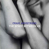 Craig Armstrong - The space between us (CD)