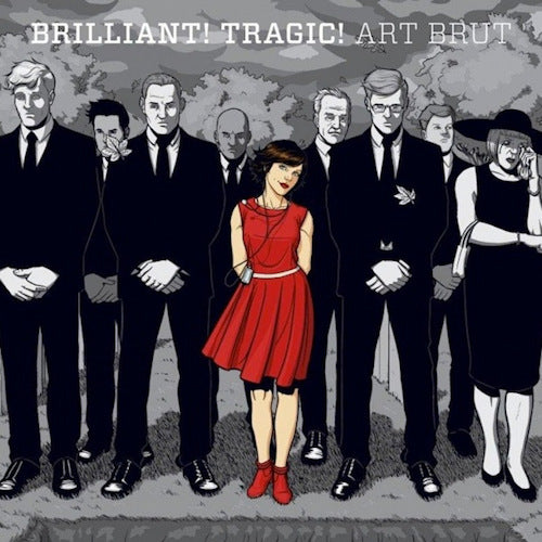 Art Brut - Brillant! tragique! (CD)