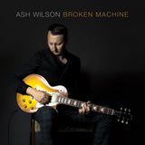 Ash Wilson - Broken machine (CD) - Velvet Music