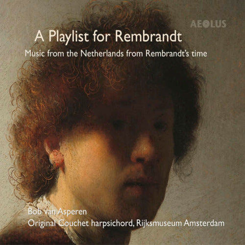 Bob Van Asperen - A playlist for rembrandt (CD) - Velvet Music