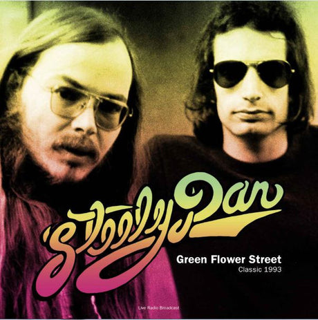 Steely Dan - Best of Green Flower Street - Classic 1993 Radio Broadcast  (LP) - Velvet Music