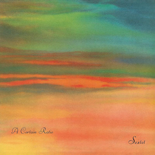 A Certain Ratio - Sextet (LP)