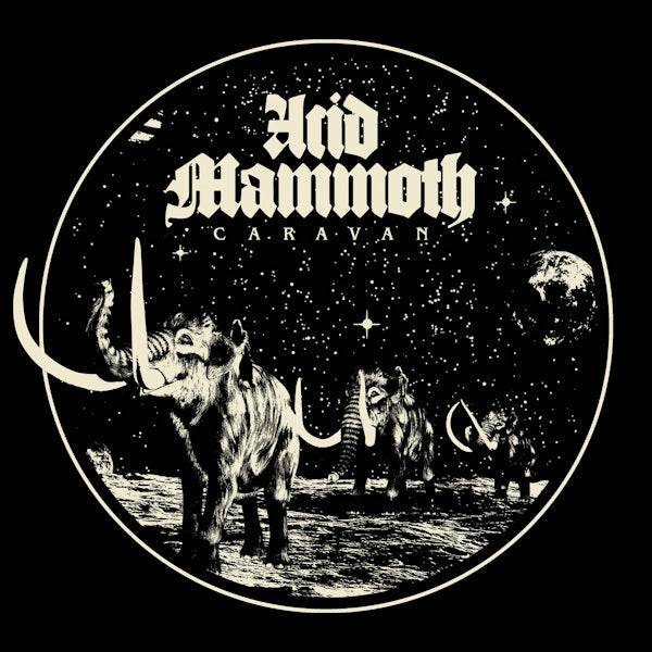 Acid Mammoth - Caravan (LP) - Velvet Music
