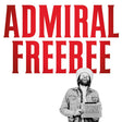 Admiral Freebee - The great scam (CD) - Velvet Music