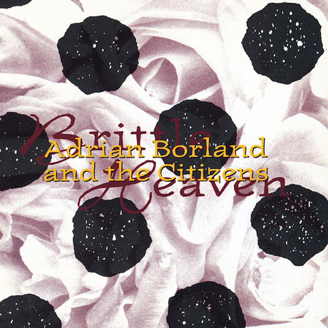 Adrian Borland And The Citizens - Brittle Heaven (LP) - Velvet Music