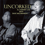 Al Stewart - Uncorked (CD)