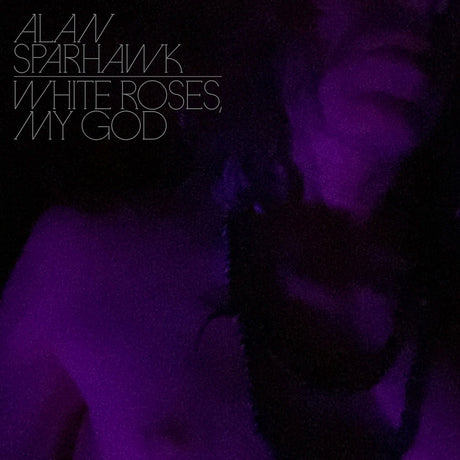 Alan Sparhawk - White roses, my god (CD) - Velvet Music