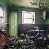 Alasdair Roberts - Pangs (LP) - Velvet Music