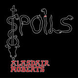 Alasdair Roberts -& Robin Robertson- - Spoils (LP)