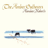 Alasdair Roberts - The amber gatherers (CD)