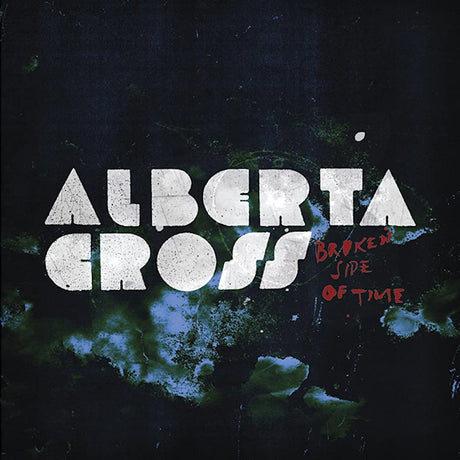 Alberta Cross - Broken side of time (CD) - Velvet Music