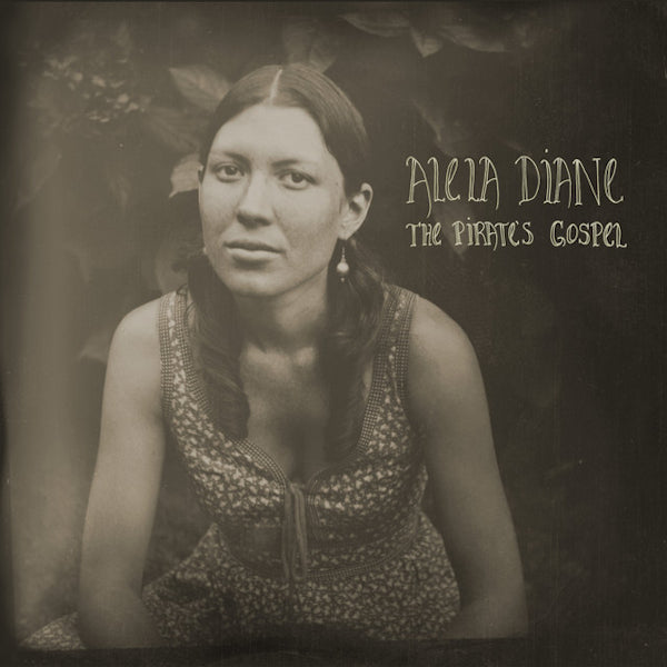 Alela Diane - The pirate's gospel (CD)