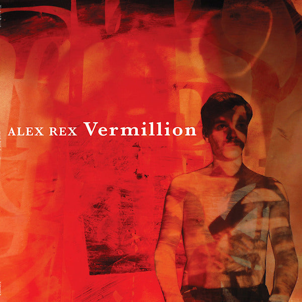 Alex Rex - Vermillion (LP) - Velvet Music