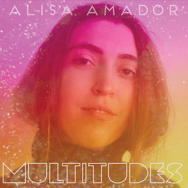 Alisa Amador - Multitudes (LP) - Velvet Music