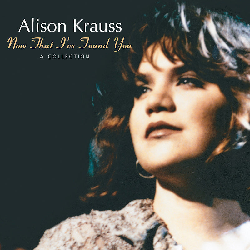 Alison Krauss - Now That I’ve Found You - A Collection  (LP) - Velvet Music