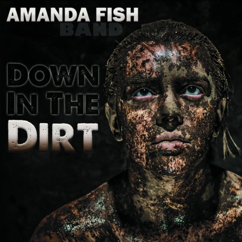 Amanda Fish Band - Down in the dirt (CD) - Velvet Music