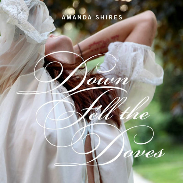 Amanda Shires - Down fell the doves (LP) - Velvet Music