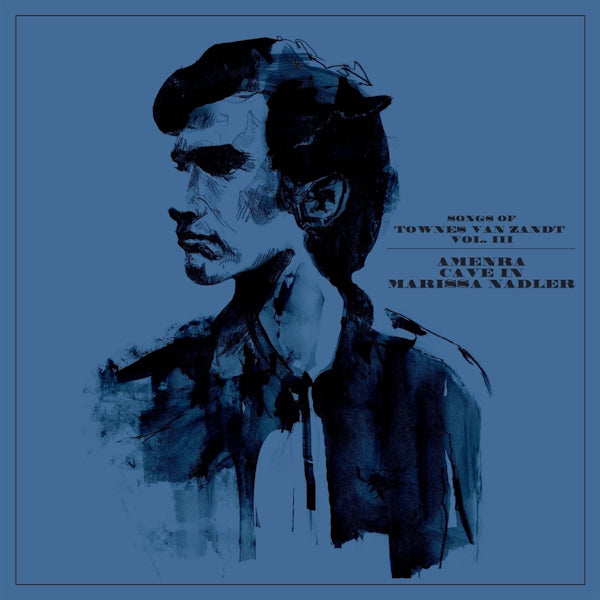 Amenra / Cave In / Marissa Nadler - Songs of townes van zandt vol. III (CD) - Velvet Music