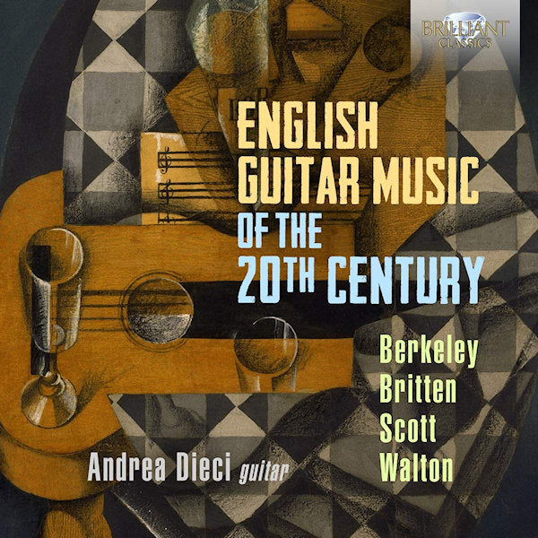 Andrea Dieci - La musique anglaise pour guitare du XXe siècle (CD)