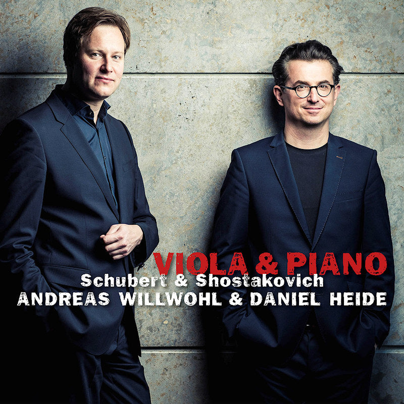 Andreas Willwohl & Daniel Heide - Schubert & Shostakovich: Viola & Piano (CD)