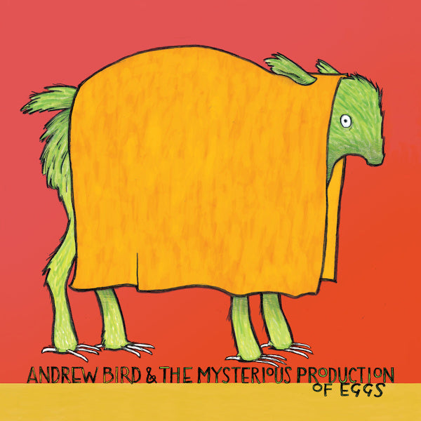 Andrew Bird - Andrew Bird & The Mysterious Production Of Eggs (CD) - Velvet Music