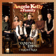 Angelo Kelly & Family - Coming home for christmas (2021) (CD) - Velvet Music