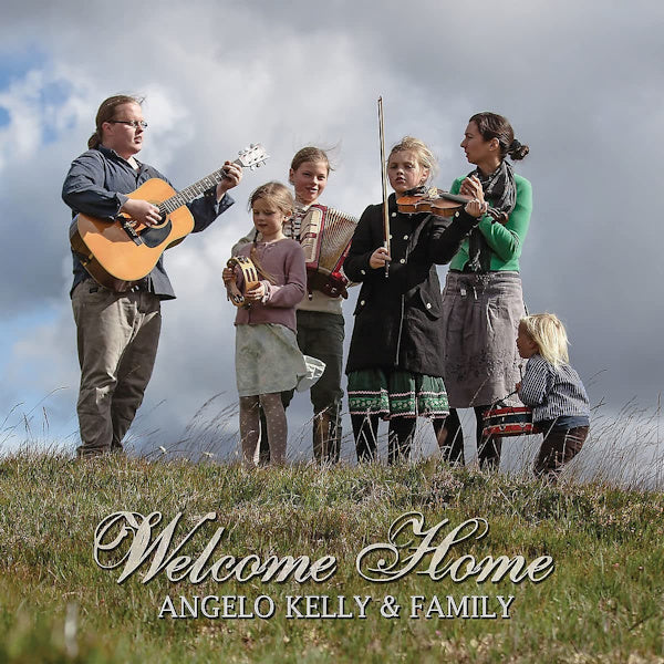 Angelo Kelly & Family - Welcome home (LP) - Velvet Music