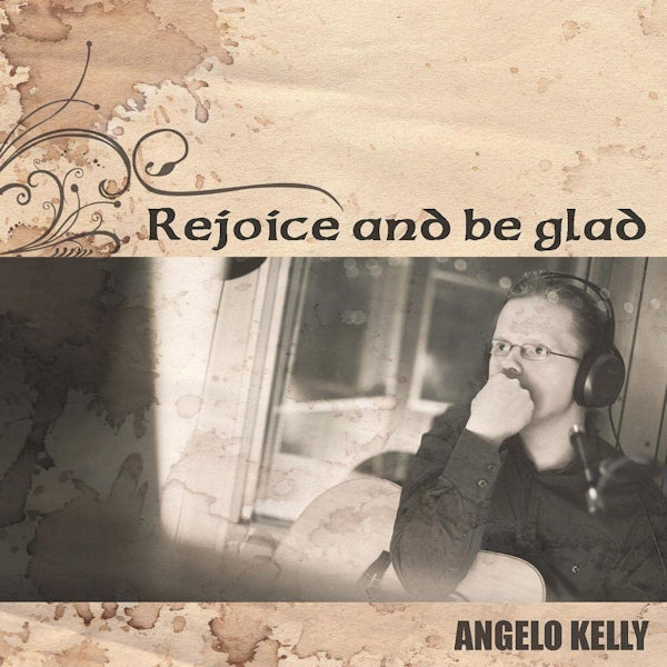 Angelo Kelly - Rejoice and be glad (CD) - Velvet Music