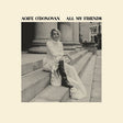 Aoife O'Donovan - All my friends (LP) - Velvet Music