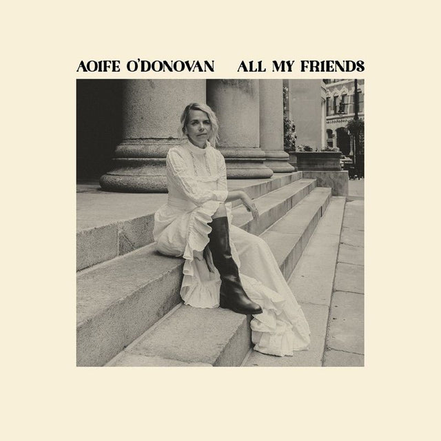 Aoife O'Donovan - All my friends (LP) - Velvet Music