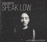 Lucia Cadotsch With Otis Sandsjö And Petter Eldh - Speak Low (tweedehands CD) - Velvet Music