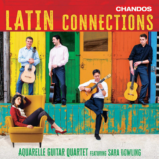 Aquarelle Guitar Quartet Sara Dowli - Latin connections (CD) - Velvet Music