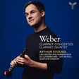 Arthur Stockel - Weber: clarinet concertos / clarinet quintet (CD) - Velvet Music