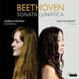 Aurelia Visovan / Lina Tur Bonet - Beethoven: sonata lunatica (CD) - Velvet Music