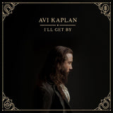 Avi Kaplan - I'll get by (LP) - Velvet Music