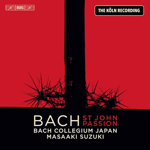 Johann Sebastian Bach - La Passion selon Saint Jean - l'enregistrement de Cologne (CD)