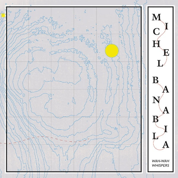 Michel Banabila - Wah-wah whispers (CD) - Velvet Music
