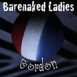 Barenaked Ladies - Gordon (CD) - Velvet Music
