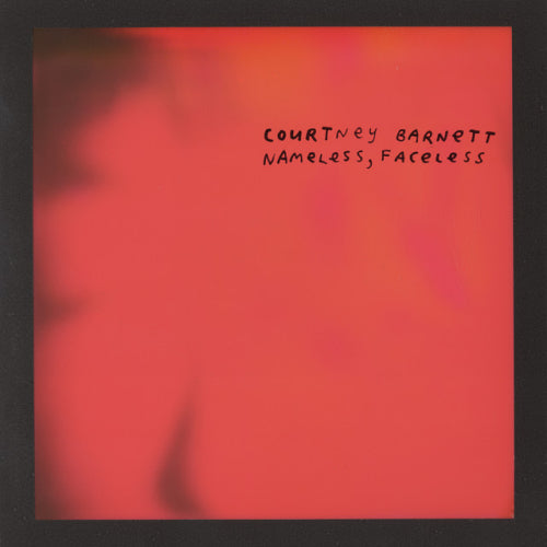 Courtney Barnett - Nameless, faceless (7-inch single)