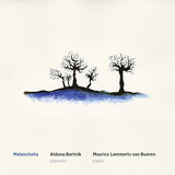 Aldona Bartnik /maurice Lammerts Van Bueren - Melancholia (CD) - Velvet Music