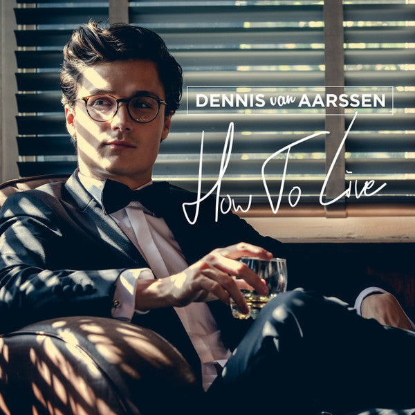 Dennis van Aarssen - How To Live (CD d'occasion)