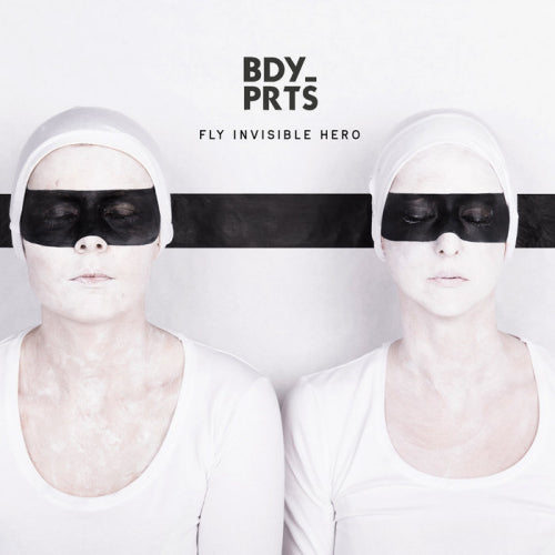Bdy_prts - Fly invisible hero (CD)