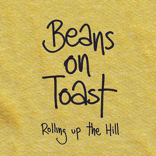 Beans On Toast - Rolling up the hill (CD)