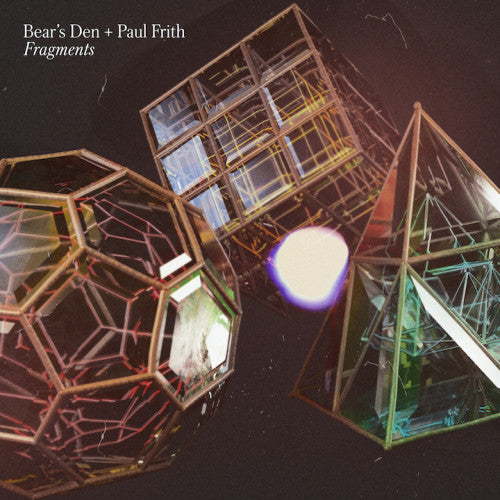 Bear's Den & Paul Frith - Fragments (LP)
