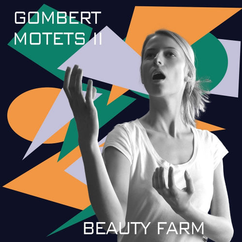 Beauty Farm - Motets de Gombert ii (CD)