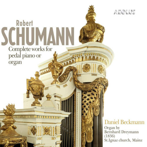 Robert Schumann - Intégrale de l'œuvre pour piano-pédalier ou orgue (CD)