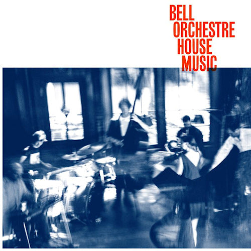 Bell Orchestre - House music (CD) - Velvet Music