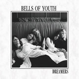 Bells Of Youth - Dreamers -10"- (12-inch maxi-single)